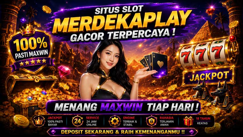 Daftar Situs Slot Gacor Merdekaplay